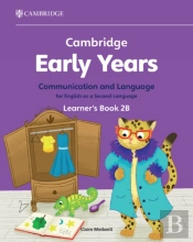 Cambridge Early Years Communication And Language For English As A Second Language Learner'S Book 2b