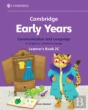 Cambridge Early Years Communication And Language For English As A Second Language Learner'S Book 2c