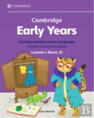 Cambridge Early Years Communication And Language For English As A Second Language Learner'S Book 2c
