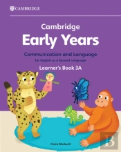 Cambridge Early Years Communication And Language For English As A Second Language Learner'S Book 3a