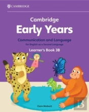 Cambridge Early Years Communication And Language For English As A Second Language Learner'S Book 3b