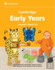Cambridge Early Years Learner'S Book 1a