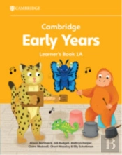 Cambridge Early Years Learner'S Book 1a