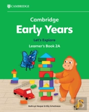 Cambridge Early Years Let'S Explore Learner'S Book 2a
