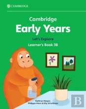 Cambridge Early Years Let'S Explore Learner'S Book 3b