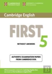Cambridge English First 5 Student'S Book Without Answers