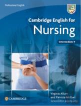 Cambridge English For Nursing Intermediate Plus Student'S Book