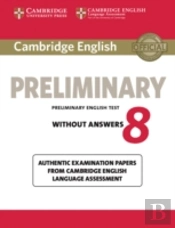 Cambridge English Preliminary 8 Student'S Book Without Answers