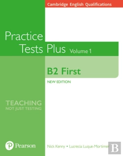 Bertrand.pt - Cambridge English Qualifications: B2 First Practice Tests Plus Volume 1