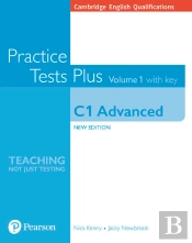 Cambridge English Qualifications: C1 Advanced Practice Tests Plus Volume 1 With Key
