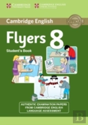 Cambridge English Young Learners 8 Flyers Student'S Book