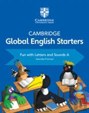 Cambridge Global English Starters Fun With Letters And Sounds A