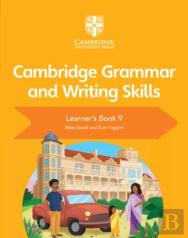 Cambridge Grammar And Writing Skills Learner'S Book 9