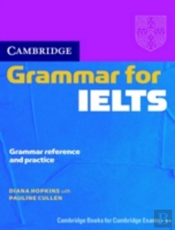 Bertrand.pt - Cambridge Grammar For Ielts Without Answers