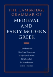 Cambridge Grammar Of Medieval And Early Modern Greek