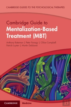 Bertrand.pt - Cambridge Guide To Mentalization-Based Treatment (Mbt)