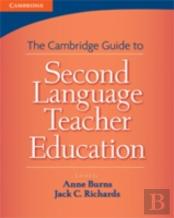 Cambridge Guide To Second Language Teacher Education