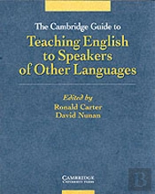 Cambridge Guide To Teaching English To Speakers Of Other Languages