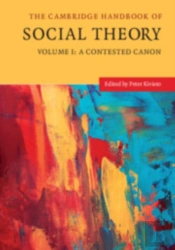 Cambridge Handbk Of Social Theory Vol 1