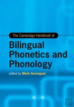 Bertrand.pt - Cambridge Handbook Of Bilingual Phonetics And Phonology