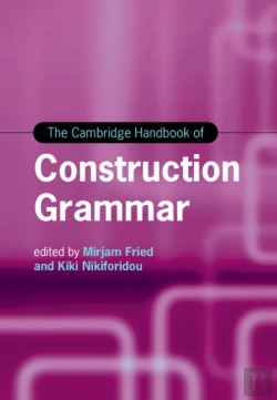 Bertrand.pt - Cambridge Handbook Of Construction Grammar