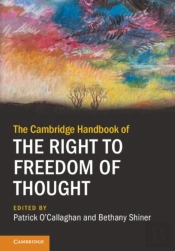 Cambridge Handbook Of The Right To Freedom Of Thought