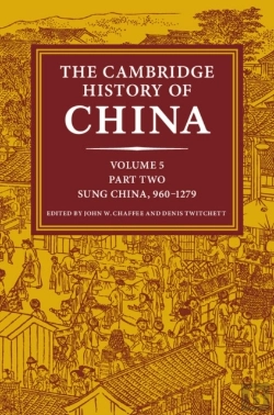 Bertrand.pt - Cambridge History Of China: Volume 5, Sung China, 960-1279 Ad, Part 2