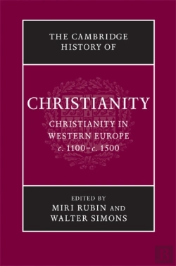 Bertrand.pt - Cambridge History Of Christianity: Volume 4, Christianity In Western Europe, C.1100-C.1500