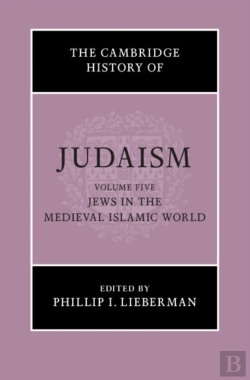 Bertrand.pt - Cambridge History Of Judaism: Volume 5, Jews In The Medieval Islamic World