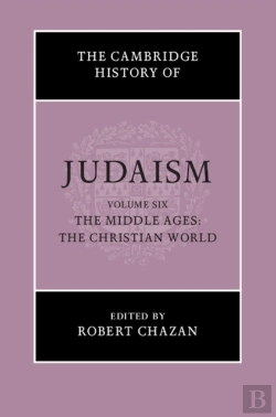 Bertrand.pt - Cambridge History Of Judaism: Volume 6, The Middle Ages: The Christian World