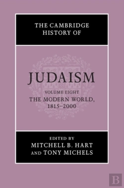 Bertrand.pt - Cambridge History Of Judaism: Volume 8, The Modern World, 1815-2000