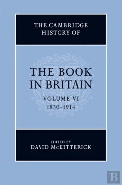 Bertrand.pt - Cambridge History Of The Book In Britain: Volume 6, 1830-1914