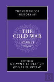 Cambridge History Of The Cold War: Volume 1, Origins