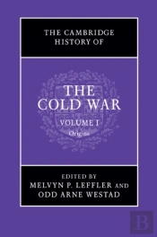 Cambridge History Of The Cold War: Volume 1, Origins