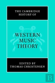 Cambridge History Of Western Music Theory