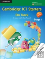 Cambridge Ict Starters: On Track, Stage 1