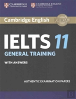 Bertrand.pt - Cambridge Ielts 11 General Training Student'S Book With Answers
