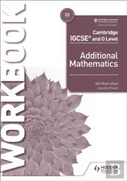 Cambridge Igcse And O Level Additional Mathematics Workbook