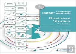 Cambridge Igcse And O Level Business Studies Study And Revision Guide 3rd Edition