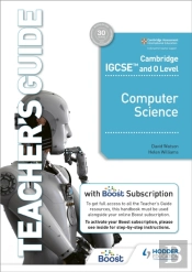 Cambridge Igcse And O Level Computer Science Teacher'S Guide With Boost Subscription