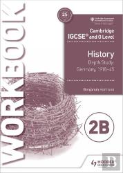 Cambridge Igcse And O Level History Workbook 2b - Depth Study:  Germany, 1918-45