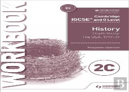 Cambridge Igcse And O Level History Workbook 2c - Depth Study:  The United States, 1919-41