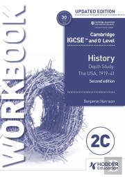 Cambridge Igcse And O Level History Workbook 2c - Depth Study: The United States, 1919â€“41 2nd Edition