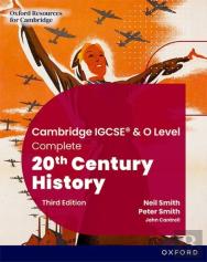 Cambridge Igcse & O Level Complete 20th Century History: Student Book Third Edition
