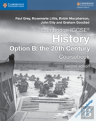 Cambridge Igcse History Option B: The 20th Century Coursebook