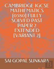 Cambridge Igcse Mathematics (0580) Fully Solved Past Paper 2 Extended (Variant 2)