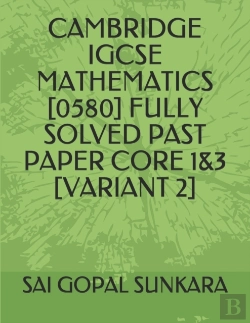 Bertrand.pt - Cambridge Igcse Mathematics (0580) Fully Solved Past Paper Core 1&3 (Variant 2)