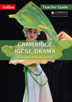 Bertrand.pt - Cambridge Igcse (Tm) Drama Teacher'S Guide
