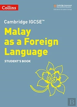 Bertrand.pt - Cambridge Igcse (Tm) Malay As A Foreign Language Student'S Book