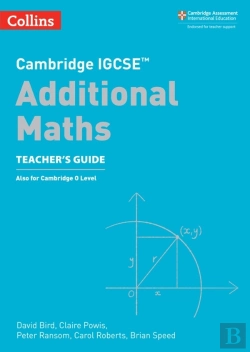 Bertrand.pt - Cambridge Igcseâ„¢ Additional Maths Teacherâ€™S Guide